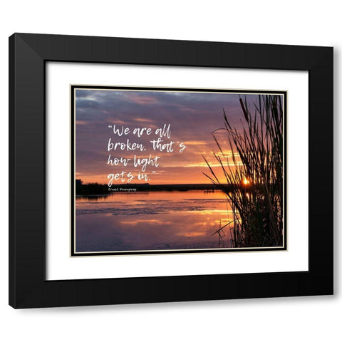 Ernest Hemingway Quote: Broken Black Modern Wood Framed Art Print with Double Matting by ArtsyQuotes