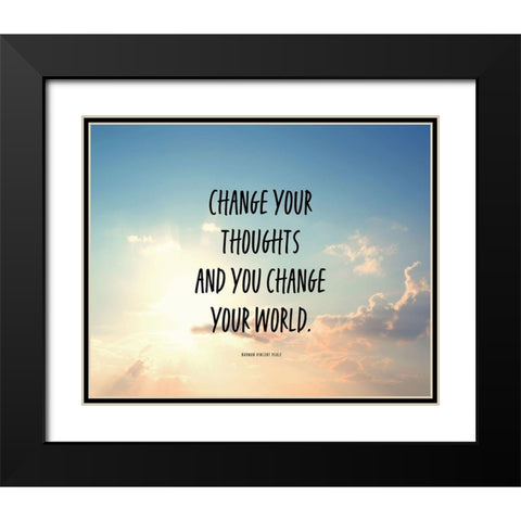 Norman Vincent Peale Quote: Change Your World Black Modern Wood Framed Art Print with Double Matting by ArtsyQuotes