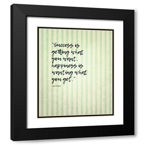 Ingrid Bergman Quote: Success and Happiness Black Modern Wood Framed Art Print with Double Matting by ArtsyQuotes