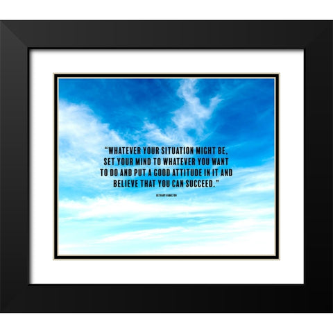 Bethany Hamilton Quote: Good Attitude Black Modern Wood Framed Art Print with Double Matting by ArtsyQuotes