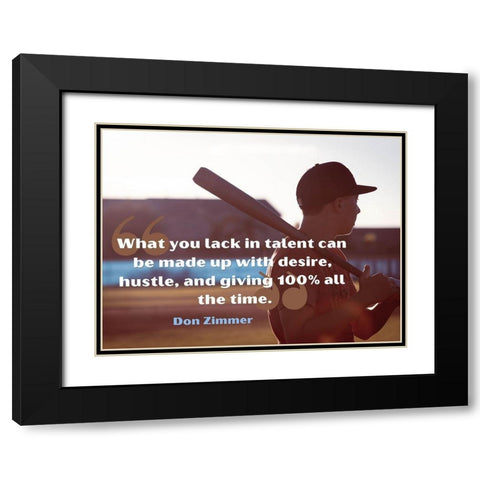 Don Zimmer Quote: Desire and Hustle Black Modern Wood Framed Art Print with Double Matting by ArtsyQuotes