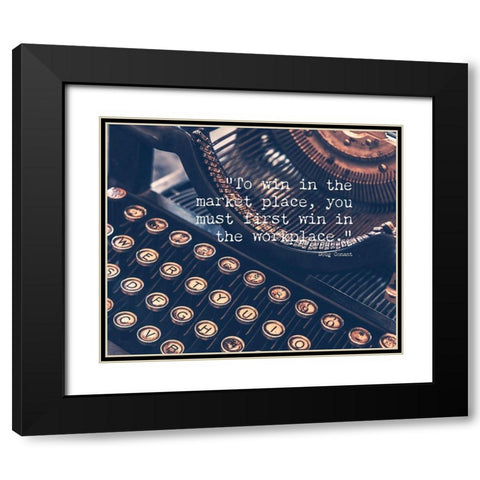 Doug Conant Quote: To Win Black Modern Wood Framed Art Print with Double Matting by ArtsyQuotes