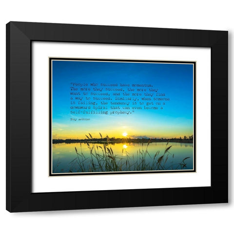 Tony Robbins Quote: Want to Succeed Black Modern Wood Framed Art Print with Double Matting by ArtsyQuotes