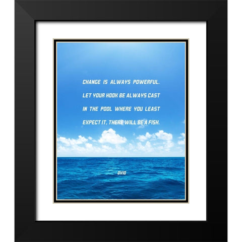 Ovid Quote: Always Powerful Black Modern Wood Framed Art Print with Double Matting by ArtsyQuotes