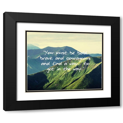 John Lewis Quote: Bold, Brave, and Courageous Black Modern Wood Framed Art Print with Double Matting by ArtsyQuotes