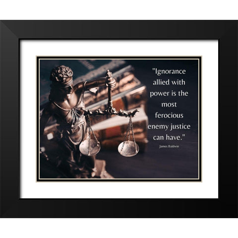 James Baldwin Quote: Ignorance Black Modern Wood Framed Art Print with Double Matting by ArtsyQuotes