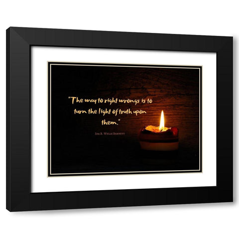 Ida B. Wells Barnett Quote: Light of Truth Black Modern Wood Framed Art Print with Double Matting by ArtsyQuotes