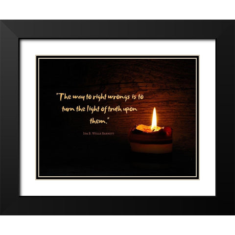 Ida B. Wells Barnett Quote: Light of Truth Black Modern Wood Framed Art Print with Double Matting by ArtsyQuotes