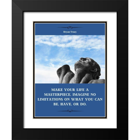 Bryan Tracy Quote: Masterpiece Black Modern Wood Framed Art Print with Double Matting by ArtsyQuotes