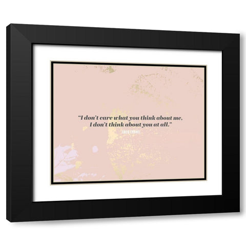 Coco Chanel Quote: I Dont Care Black Modern Wood Framed Art Print with Double Matting by ArtsyQuotes