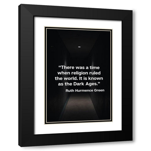 Ruth Hurmence Green Quote: Religion Black Modern Wood Framed Art Print with Double Matting by ArtsyQuotes