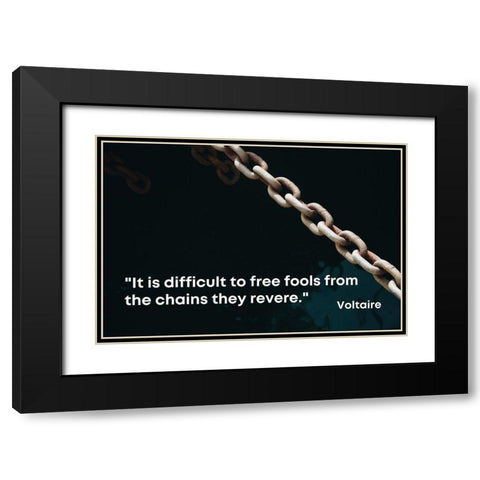 Voltaire Quote: Free Fools Black Modern Wood Framed Art Print with Double Matting by ArtsyQuotes