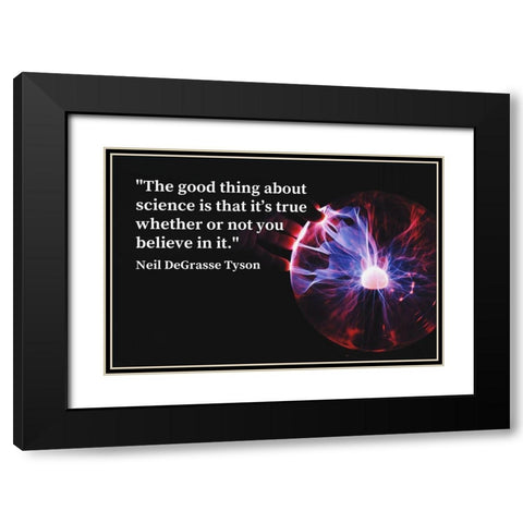 Neil DeGrasse Tyson Quote: Science Black Modern Wood Framed Art Print with Double Matting by ArtsyQuotes