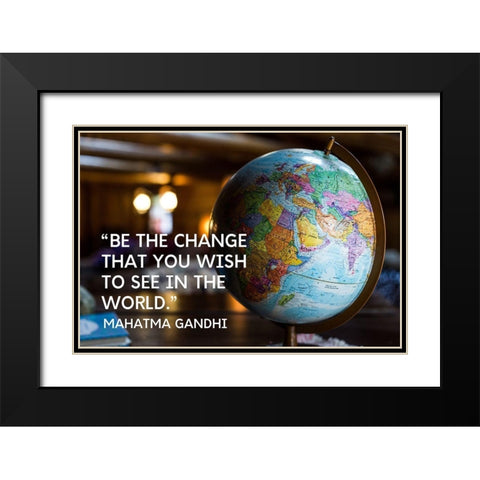 Mahatma Gandhi Quote: Be the Change Black Modern Wood Framed Art Print with Double Matting by ArtsyQuotes