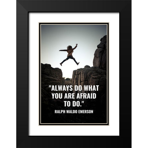 Ralph Waldo Emerson Quote: Always Black Modern Wood Framed Art Print with Double Matting by ArtsyQuotes