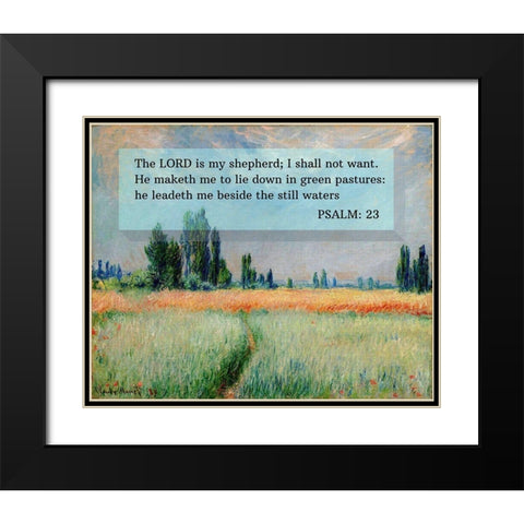 Bible Verse Quote Psalm 23, Claude Monet, The Wheat Field Black Modern Wood Framed Art Print with Double Matting by ArtsyQuotes