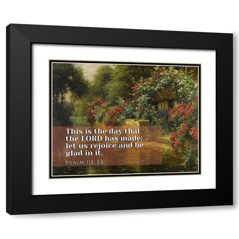 Bible Verse Quote Psalm 118:24, Louis Aston Knight, Rambling Roses on a Rivers Edge Black Modern Wood Framed Art Print with Double Matting by ArtsyQuotes