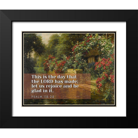 Bible Verse Quote Psalm 118:24, Louis Aston Knight, Rambling Roses on a Rivers Edge Black Modern Wood Framed Art Print with Double Matting by ArtsyQuotes