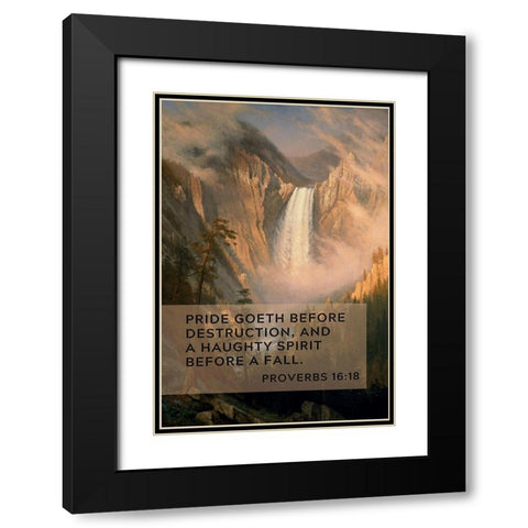 Bible Verse Quote Proverbs 16:18, Albert Bierstadt - Yellowstone Falls Black Modern Wood Framed Art Print with Double Matting by ArtsyQuotes