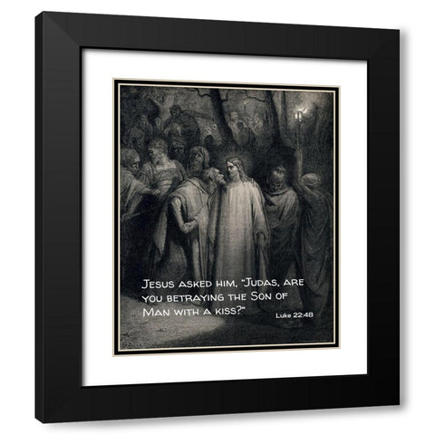 Bible Verse Quote Luke 22:48, Gustave Dore - The Judas Kiss Black Modern Wood Framed Art Print with Double Matting by ArtsyQuotes