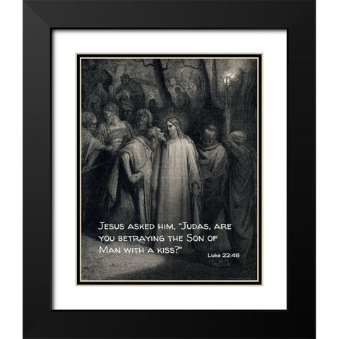 Bible Verse Quote Luke 22:48, Gustave Dore - The Judas Kiss Black Modern Wood Framed Art Print with Double Matting by ArtsyQuotes