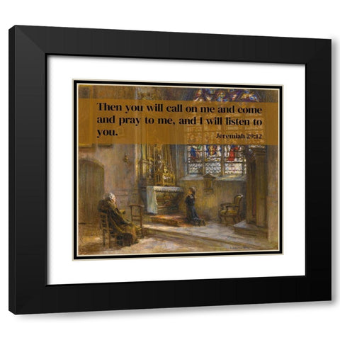 Bible Verse Quote Jeremiah 29:12, Leon Augustin LHermitte - The Prayer Saint-Bonnet Church Black Modern Wood Framed Art Print with Double Matting by ArtsyQuotes