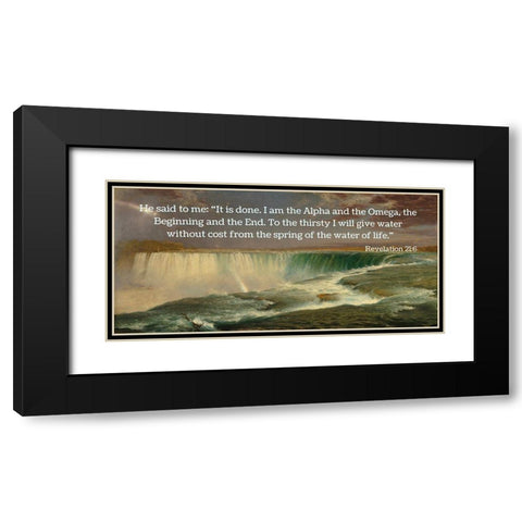 Bible Verse Quote Revelation 21:6, Frederic Edwin Church - Niagara Falls I Black Modern Wood Framed Art Print with Double Matting by ArtsyQuotes