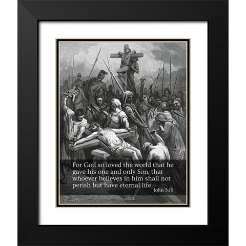 Bible Verse Quote John 3:16, Gustave Dore - Crucifixion of Jesus Black Modern Wood Framed Art Print with Double Matting by ArtsyQuotes