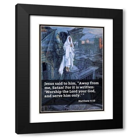 Bible Verse Quote Matthew 4:10, James Tissot - Satan Tried to Tempt Jesus Black Modern Wood Framed Art Print with Double Matting by ArtsyQuotes