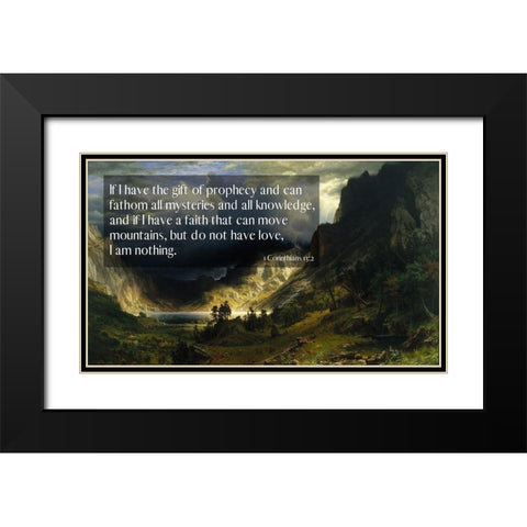 Bible Verse Quote 1 Corinthians 13:2, Albert Bierstadt - A Storm in the Rocky Mountains Black Modern Wood Framed Art Print with Double Matting by ArtsyQuotes