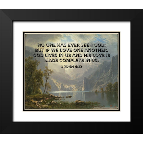 Bible Verse Quote 1 John 4:12, Albert Bierstadt - Lake Tahoe Black Modern Wood Framed Art Print with Double Matting by ArtsyQuotes