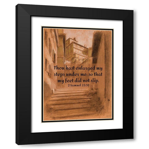 Bible Verse Quote 2 Samuel 22:37, Adolf Hiremy Hirschl - The Vicolo Scanderbeg in Rome Black Modern Wood Framed Art Print with Double Matting by ArtsyQuotes