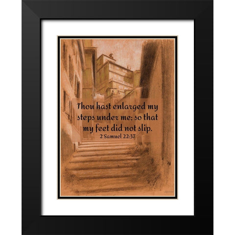 Bible Verse Quote 2 Samuel 22:37, Adolf Hiremy Hirschl - The Vicolo Scanderbeg in Rome Black Modern Wood Framed Art Print with Double Matting by ArtsyQuotes