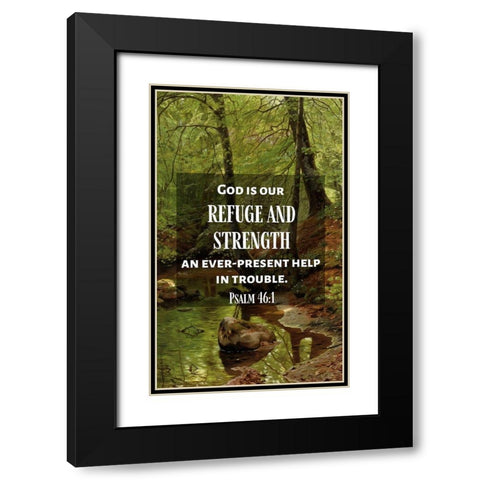 Bible Verse Quote Psalm 46:1, Peder Mork Monsted - A Forest Stream Black Modern Wood Framed Art Print with Double Matting by ArtsyQuotes