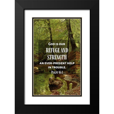 Bible Verse Quote Psalm 46:1, Peder Mork Monsted - A Forest Stream Black Modern Wood Framed Art Print with Double Matting by ArtsyQuotes