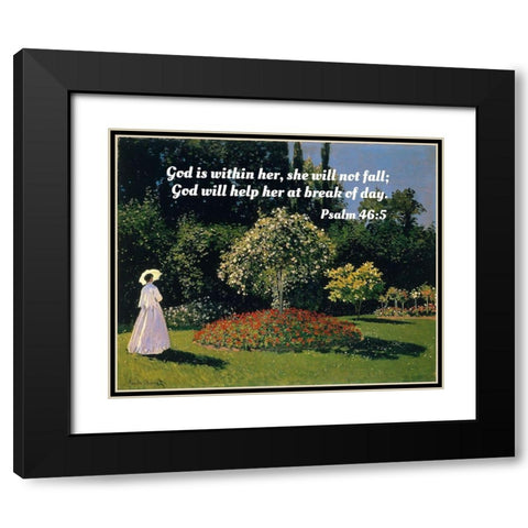 Bible Verse Quote Psalm 46:5, Claude Monet - Jeanne-Marguerite Lecadre in the Garden Black Modern Wood Framed Art Print with Double Matting by ArtsyQuotes