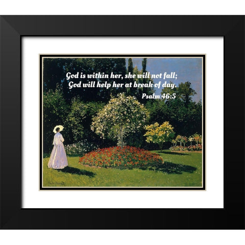 Bible Verse Quote Psalm 46:5, Claude Monet - Jeanne-Marguerite Lecadre in the Garden Black Modern Wood Framed Art Print with Double Matting by ArtsyQuotes