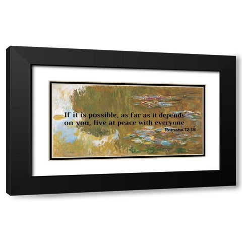 Bible Verse Quote Romans 12:18, Claude Monet - Country Scene Black Modern Wood Framed Art Print with Double Matting by ArtsyQuotes