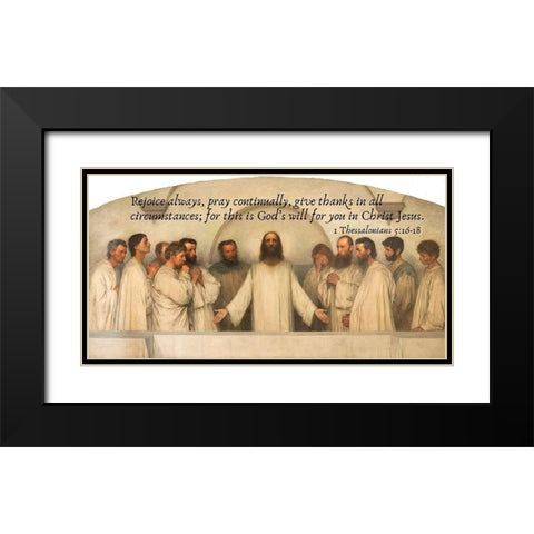 Bible Verse Quote 1 Thessalonians 5:16-18, Eugene Burnand - The High Priestly Prayer Black Modern Wood Framed Art Print with Double Matting by ArtsyQuotes