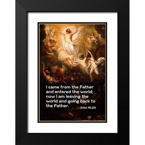 Bible Verse Quote John 16:28, Benjamin West - The Ascension Black Modern Wood Framed Art Print with Double Matting by ArtsyQuotes