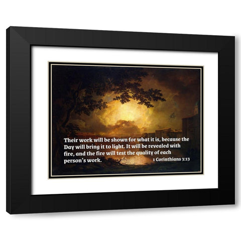 Bible Verse Quote 1 Corinthians 3:13, Joseph Wright - Firework Display at the Castel Sant Angelo Black Modern Wood Framed Art Print with Double Matting by ArtsyQuotes