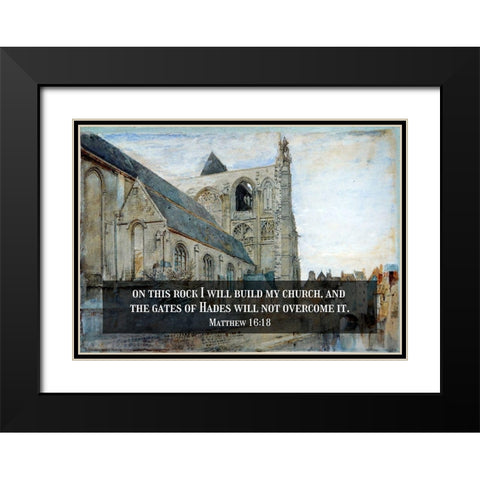 Bible Verse Quote Matthew 16:18, John Ruskin - Abbeville Church of St Wulfran Black Modern Wood Framed Art Print with Double Matting by ArtsyQuotes