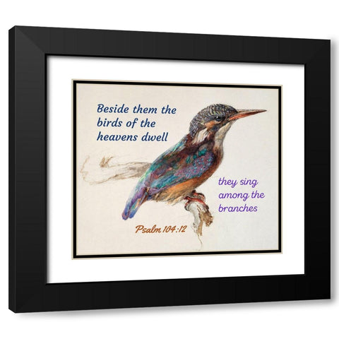 Bible Verse Quote Psalm 104:12, John Ruskin - Bird Black Modern Wood Framed Art Print with Double Matting by ArtsyQuotes