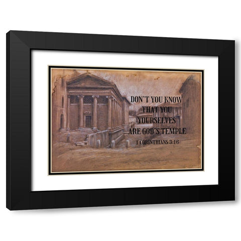 Bible Verse Quote 1 Corinthians 3:16, Adolf Hir - View of the Forum Boarium Black Modern Wood Framed Art Print with Double Matting by ArtsyQuotes