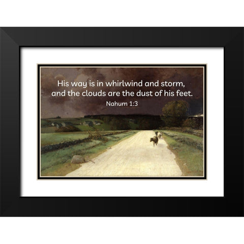Bible Verse Quote Nahum 1:3, Homer Watson - Before the Storm Black Modern Wood Framed Art Print with Double Matting by ArtsyQuotes