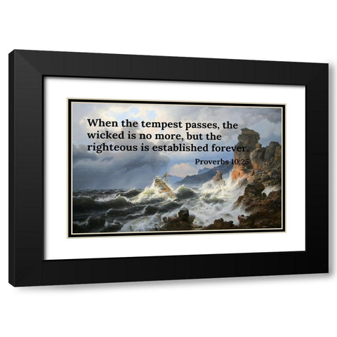 Bible Verse Quote Proverbs 10:25, Andreas Achenbach - A Sea Storm on the Norwegian Coast Black Modern Wood Framed Art Print with Double Matting by ArtsyQuotes