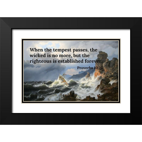 Bible Verse Quote Proverbs 10:25, Andreas Achenbach - A Sea Storm on the Norwegian Coast Black Modern Wood Framed Art Print with Double Matting by ArtsyQuotes