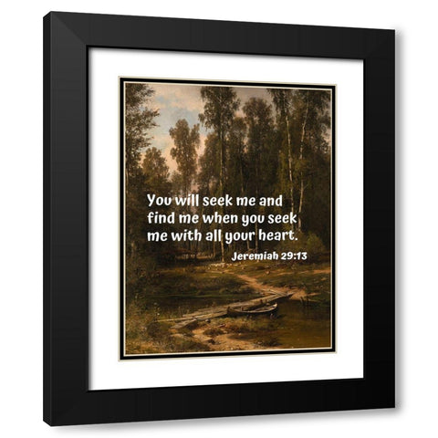 Bible Verse Quote Jeremiah 29:13, Ivan Shishkin - Landscape with Boat Black Modern Wood Framed Art Print with Double Matting by ArtsyQuotes