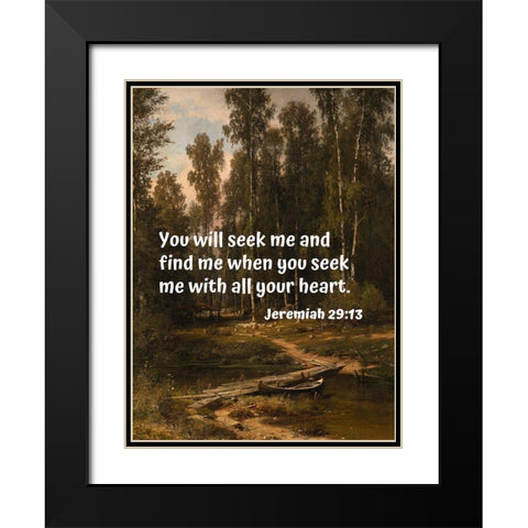 Bible Verse Quote Jeremiah 29:13, Ivan Shishkin - Landscape with Boat Black Modern Wood Framed Art Print with Double Matting by ArtsyQuotes