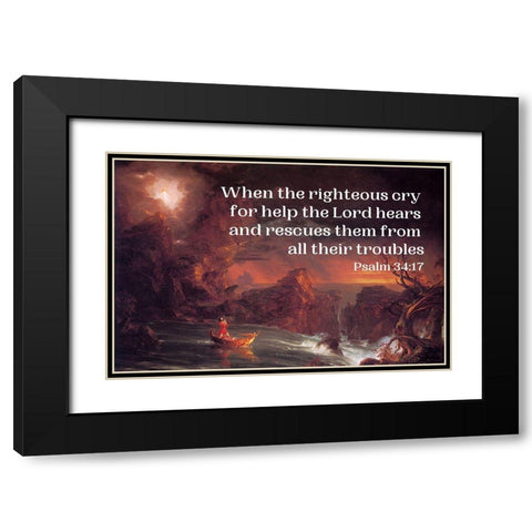 Bible Verse Quote Psalm 34:17, Thomas Cole - The Voyage of Life Manhood Black Modern Wood Framed Art Print with Double Matting by ArtsyQuotes